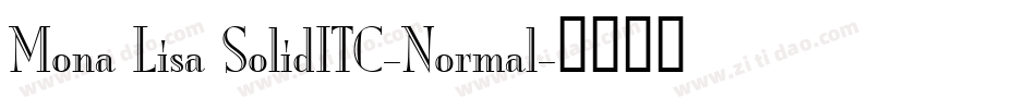 Mona Lisa SolidITC-Normal字体转换